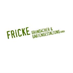 FRICKE Gründächer und Gartengestaltung GmbH