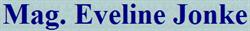 Jonke Eveline, Mag.