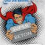 Moosleitner's Superbeton