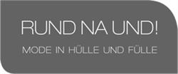 Damenmode - RUND NA UND!