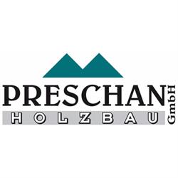 Holzbau Preschan GmbH - August Preschan