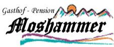 Moshammer Gasthof - Pension Bes. Fam. Schigritsch