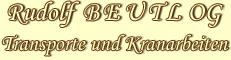 Beutl Rudolf OG Transporte und Kranarbeiten