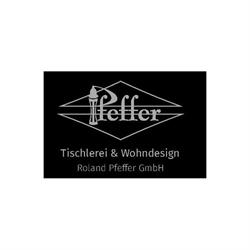 Tischlerei u Wohndesign Pfeffer Roland GmbH