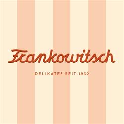 Delikatessen Frankowitsch Inh. Josef Heißenberger KG