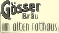 Gösser Bräu im alten Rathaus