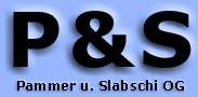 P & S Pammer U. Slabschi OG