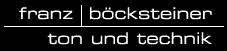 Böcksteiner Ton und Technik KG