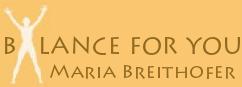 Maria Breithofer - Balance For You Ganzheitliche Energetik Eft- Sakralenergetik-Spinergetic