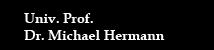 Univ.doz. Dr. Michael Hermann