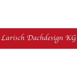 Larisch Dach Design KG
