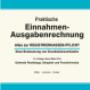 Praktische EINNAHMEN-AUSGABENRECHNUNG
Enthält die Darstellung von Pauschalierungen, Gewinnermittlung, Überschussrechnung und laufenden Aufzeichnungen. NEU: Registrierkassenpflicht und Verfahrensrecht. Praktische EINNAHMEN-AUSGABENRECHNUNG
Enthält die Darstellung von Pauschalierungen, Gewinnermittlung, Überschussrechnung und laufenden Aufzeichnungen. NEU: Registrierkassenpflicht und Verfahrensrecht.