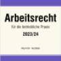 ARBEITSRECHT für die betriebliche Praxis 2023/24
Das Standardwerk seit 70 Jahren ARBEITSRECHT für die betriebliche Praxis 2023/24
Das Standardwerk seit 70 Jahren