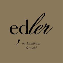 Edler im Landhaus Oswald Gastronomie & Catering