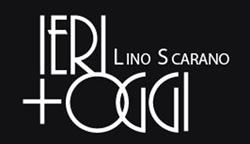 IERI & OGGI- Lino SCARANO