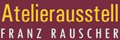 Rauscher Franz - Atelier f Malerei U Grafik