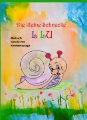 Die kleine Schnecke LILU
