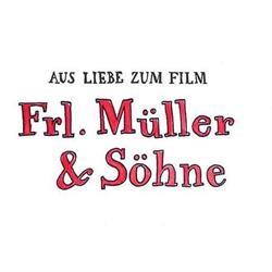 Frl. Müller & Söhne Filmproduktion