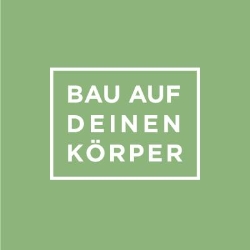 Bau auf deinen Körper