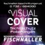 Sichtschutzfolierungen,Fischnaller,Beschriftungen,Folien,Messebilder,Bilddruck Sichtschutzfolierungen,Fischnaller,Beschriftungen,Folien,Messebilder,Bilddruck