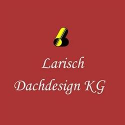 Larisch Dachdesign KG