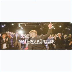 Mathias Künzler, Abenteuer Leben - Erleben - Faszination - Freiheit