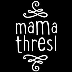mama thresl