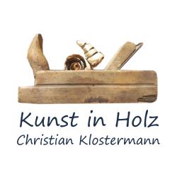 Kunst in Holz - Christian Klostermann