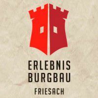 Erlebnis Burgbau Friesach