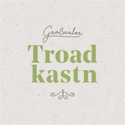 Großarler Troadkastn OG