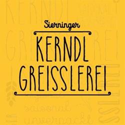 Sierninger Kerndlgreisslerei e.U. Doris Pirafellner