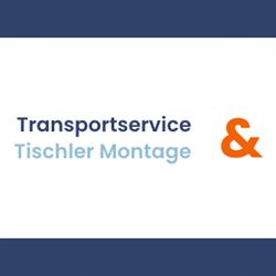 Transportservice & Tischler Montage