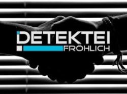 Detektei Fröhlich