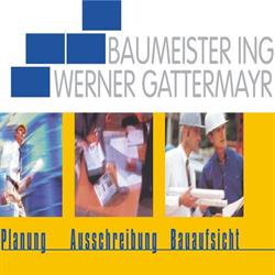 Baumeister Ing. Werner Gattermayr