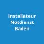 Installateur Notdienst Baden