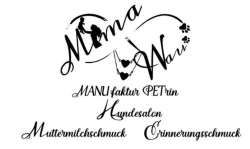MamaWau - MANUfaktur PETrin Hundesalon, Muttermilchschmuck, Erinnerungsschmuck