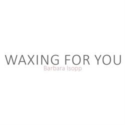 Waxing for You - Barbara Isopp