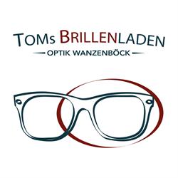 Toms Brillenladen - Optik Wanzenböck
