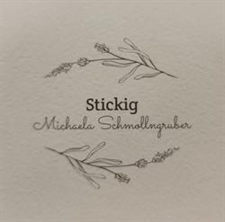 Stickig by Michaela Schmollngruber