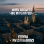 Vienna Investigations The Truth