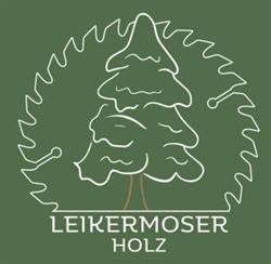 Leikermoser Holz
