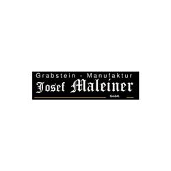 Josef Maleiner Grabstein- Manufaktur GmbH